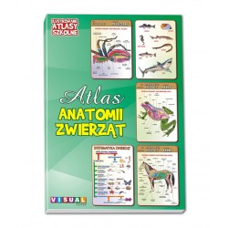 Ilustrowane Atlasy Szkolne - Atlas Anatomii Zwierząt