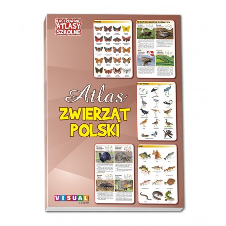 Ilustrowane Atlasy Szkolne - Atlas Zwierząt Polski