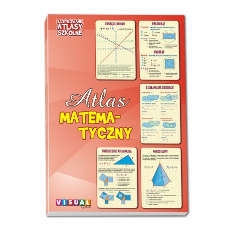 Ilustrowane Atlasy Szkolne - Atlas Matematyczny